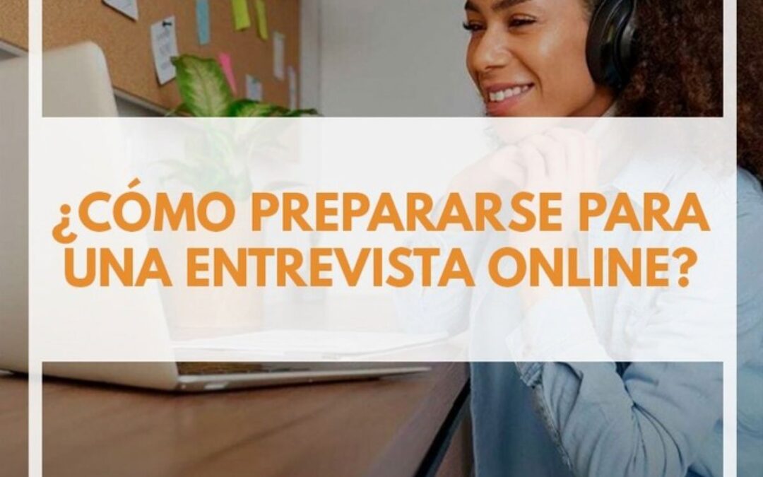 ¿Cómo prepararse para una entrevista de trabajo Online?